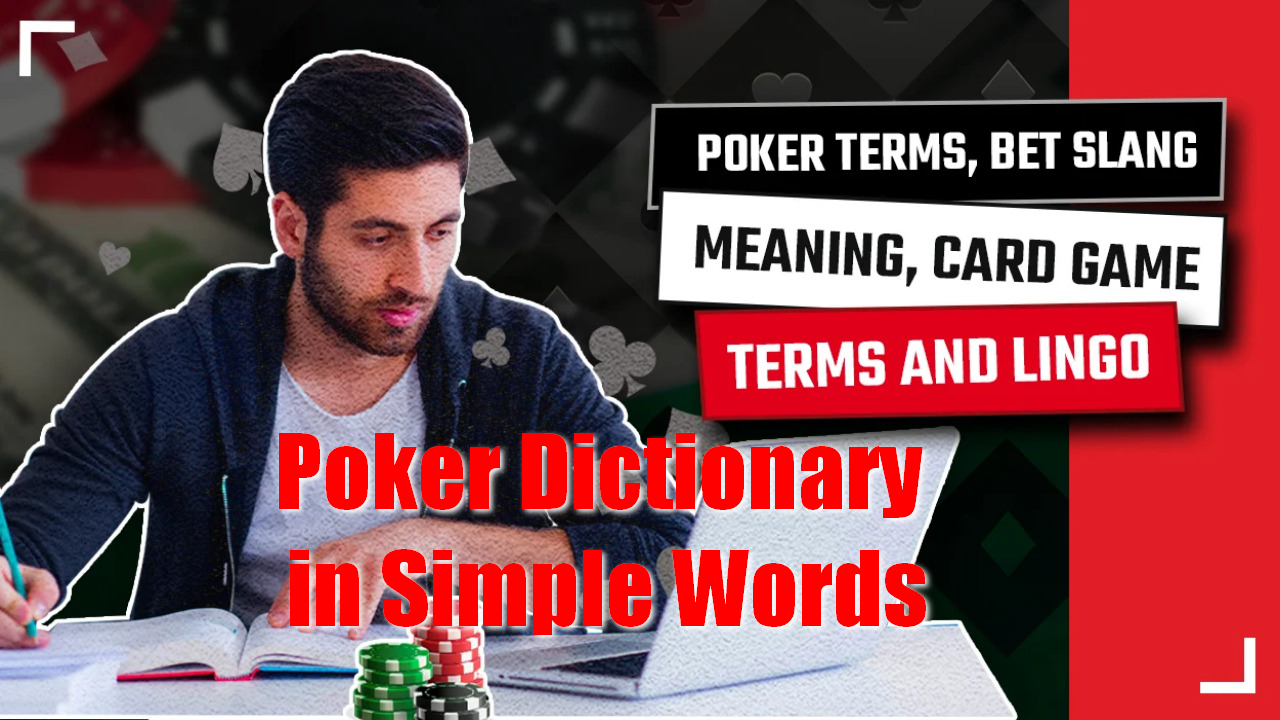 Poker Dictionary in Simple Words